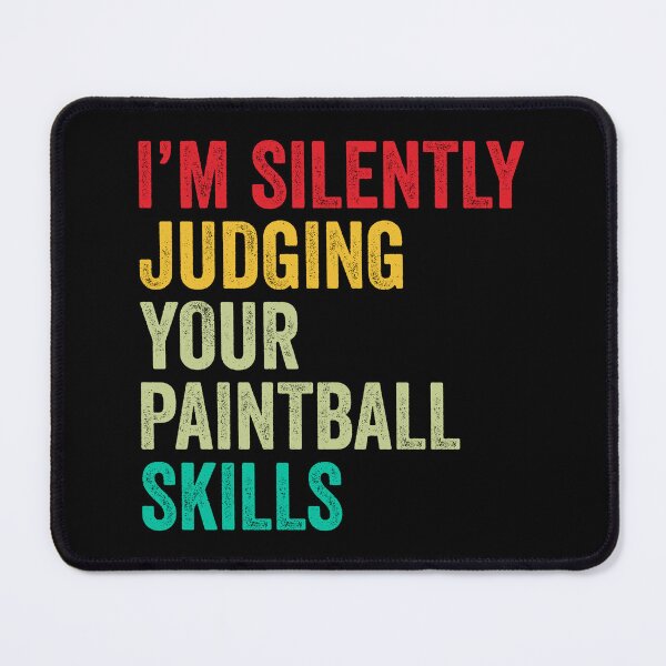 Item preview, Paintball Lovers Gift, Funny I'm Silently Judging Your Paintball Skills designed and sold by vzrnmichsudops.