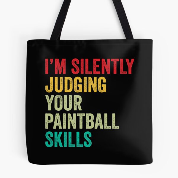 Item preview, Paintball Lovers Gift, Funny I'm Silently Judging Your Paintball Skills designed and sold by vzrnmichsudops.