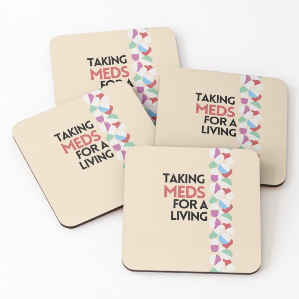 Item preview, Taking meds for a living designed and sold by scientiafemina.
