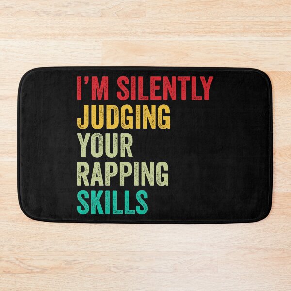 Item preview, Rapping Lovers Gift, Funny I'm Silently Judging Your Rapping Skills designed and sold by vzrnmichsudops.