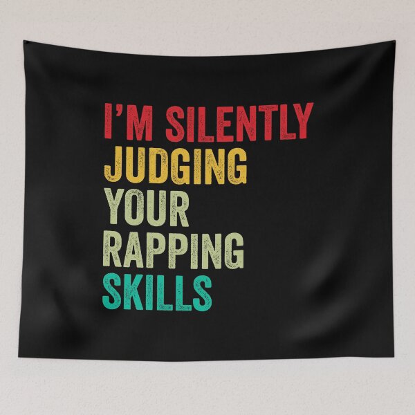 Item preview, Rapping Lovers Gift, Funny I'm Silently Judging Your Rapping Skills designed and sold by vzrnmichsudops.