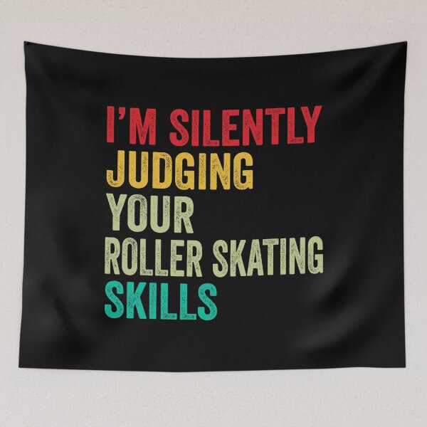 Item preview, Roller skating Lovers Gift, Funny I'm Silently Judging Your Roller skating Skills designed and sold by vzrnmichsudops.