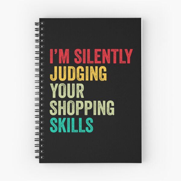Item preview, Shopping Lovers Gift, Funny I'm Silently Judging Your Shopping Skills designed and sold by vzrnmichsudops.
