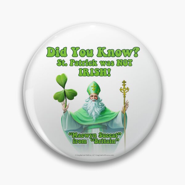 Artikelvorschau, Wussten Sie, dass St. Patrick NICHT IRISCH war? - Heiligenhaftes Bild entworfen und verkauft von The Imagination Source™.