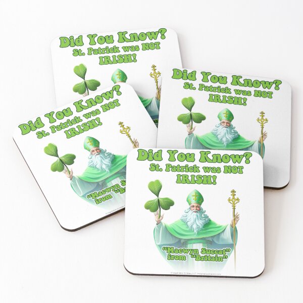 Item preview, Did You Know St. Patrick Was NOT IRISH! - Saint-like Image designed and sold by The Imagination Source™.