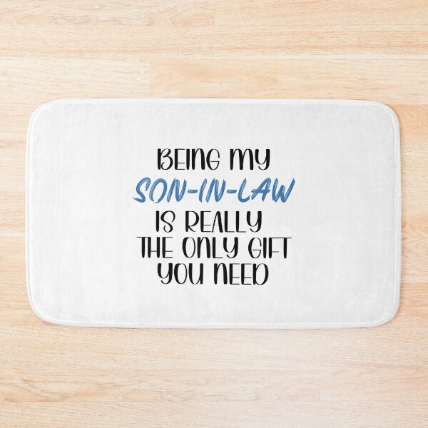 Item preview, Being My son-in-law is Really the Only gift you need, Birthday , Sassy, for son-in-law for male friend designed and sold by InspireGlow.