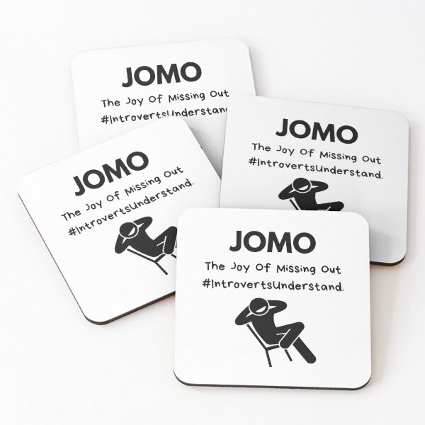 Item preview, JOMO Joy of Missing Out Introvert Joke designed and sold by julyperson.