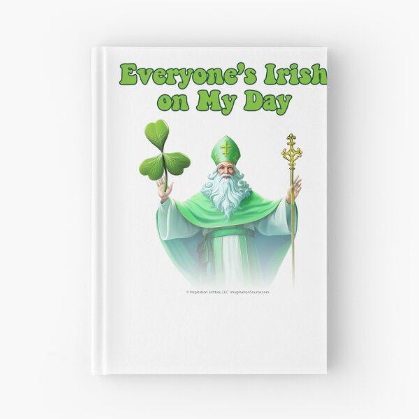 Item preview, Everyone's IRISH On My Day - Saint-like Image designed and sold by The Imagination Source™.