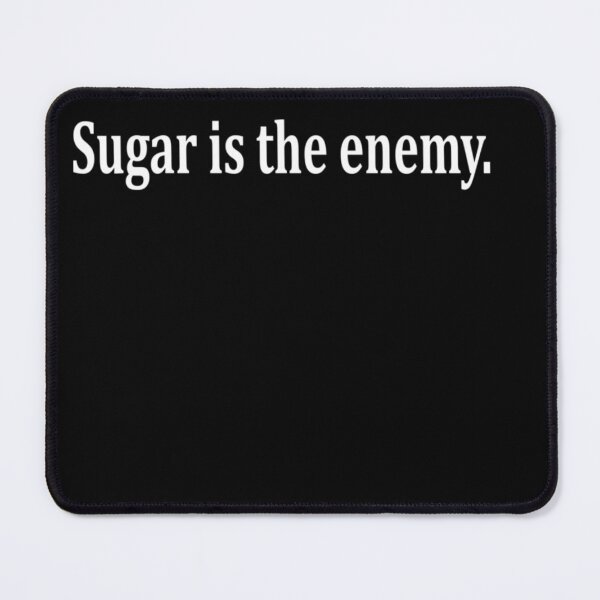 Item preview, Sugar_is the enemy_Health Fitness designed and sold by studiopekepeke.