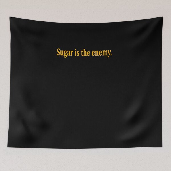 Item preview,  Sugar_is the enemy_Health Fitness designed and sold by studiopekepeke.