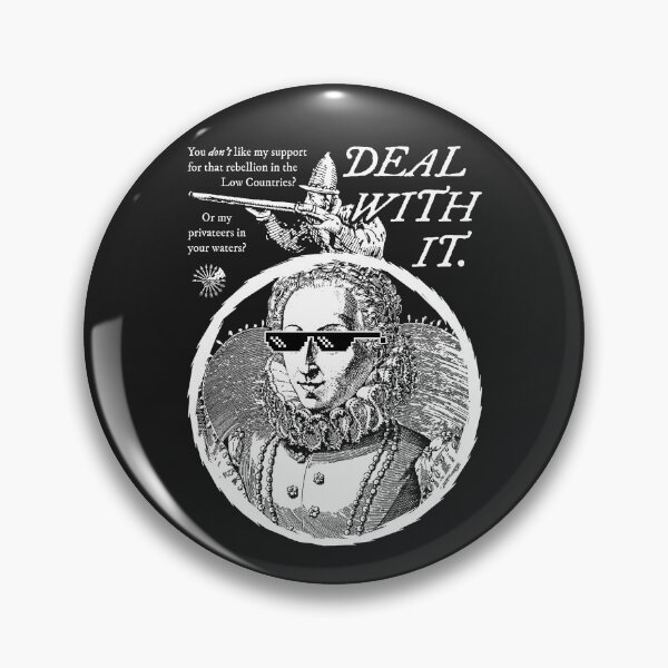 Item preview, Elizabeth I: Deal With It designed and sold by Rebels or Beggars.