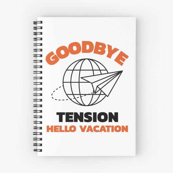 Item preview, Goodbye Tension Hello Vacation designed and sold by crazydotdesigns.
