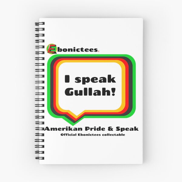 Item preview, I speak Gullah! Ebonictees ebonic phrase. designed and sold by Ebonictees.