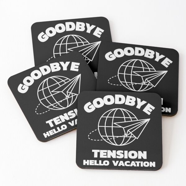 Item preview, Goodbye Tension Hello Vacation designed and sold by crazydotdesigns.