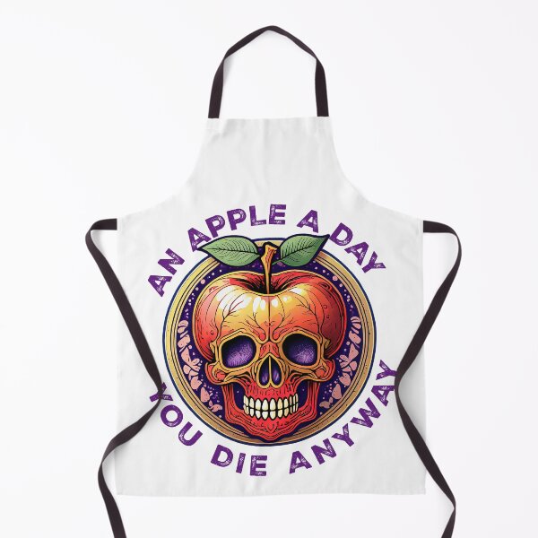 Item preview, An Apple a Day, You'll Die Anyway designed and sold by tee-blah-blah.