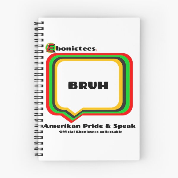 Item preview, BRUH Ebonictees ebonic phrase. designed and sold by Ebonictees.