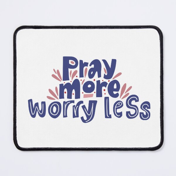 Item preview, Pray more worry less designed and sold by johndesign88.