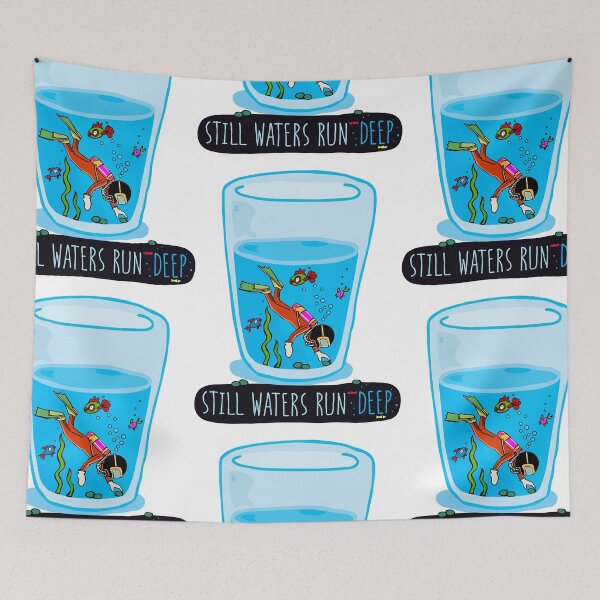 Item preview, Still Waters Run Deep designed and sold by gtee.