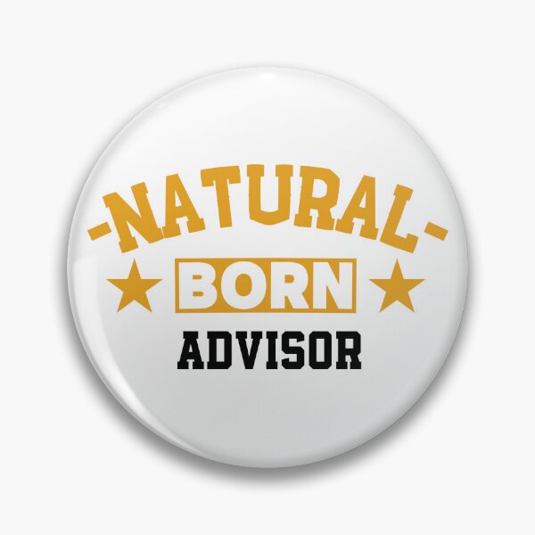 Item preview,  Natural Born Advisor - Funny Gift for Advisor S4G designed and sold by eeternalrestt.