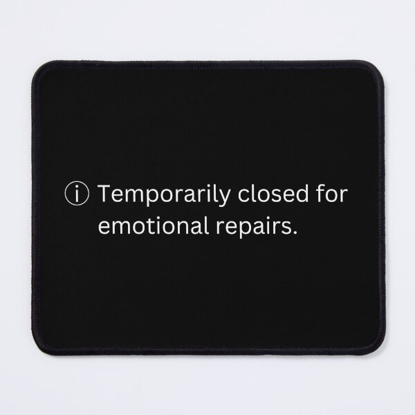 Item preview, Temporarily closed for emotional repairs | funny Introvert quotes designed and sold by PurpleWay.
