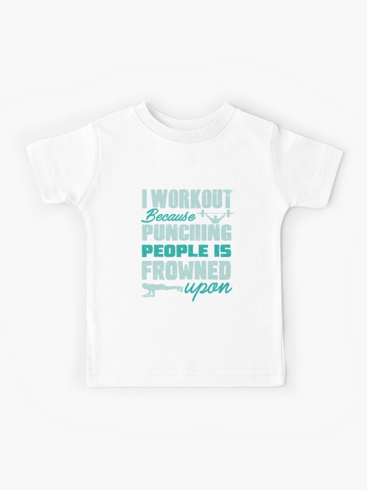 Workout because punching people is frowned upon | gym shirts | men fitness  | funny exercise shirt | funny fitness shirts | workout clothes | fitness  motivational gym shirts | workout shirt