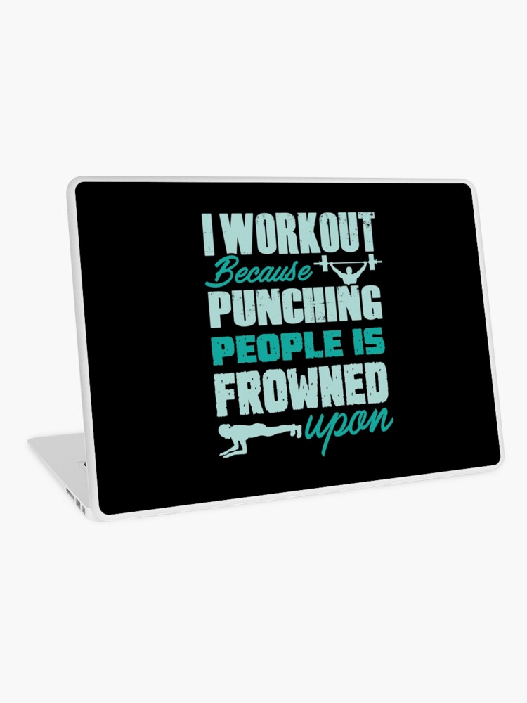 Workout Because Punching People Is Frowned Upon Gym Shirts Men Fitness Funny Exercise Shirt Funny Fitness Shirts Workout Clothes Fitness