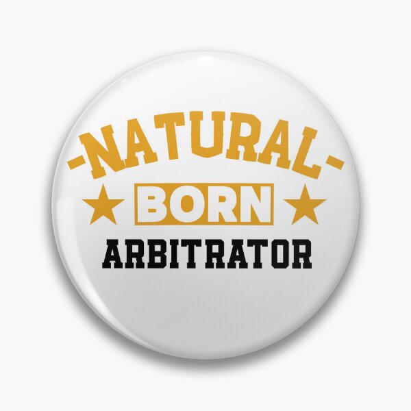 Item preview, Natural Born Arbitrator - Funny Gift for Arbitrator S4G designed and sold by eeternalrestt.