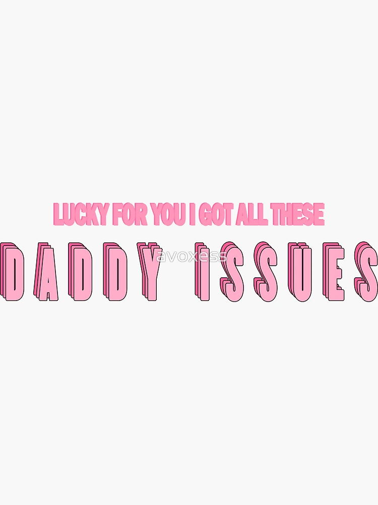 Daddy Issues Song Plaque Drawing Sticker for Sale by bestshowsticker