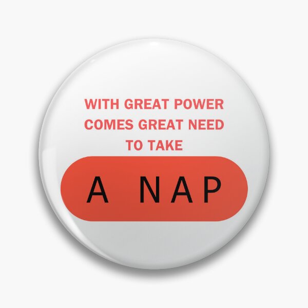Item preview, With Great Power Comes Great Need To Take A Nap designed and sold by myshop102.