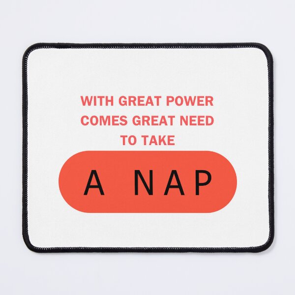 Item preview, With Great Power Comes Great Need To Take A Nap designed and sold by myshop102.