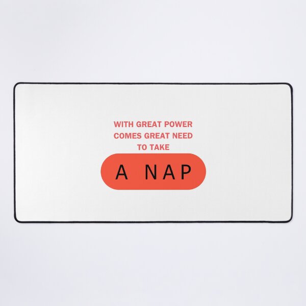 Item preview, With Great Power Comes Great Need To Take A Nap designed and sold by myshop102.