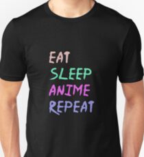 Eat Sleep Anime Repeat Unisex T-Shirt