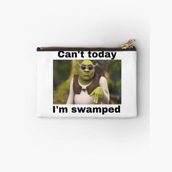 Item preview, Cant today Im swamped Shrek Meme designed and sold by Oceans  Catch.
