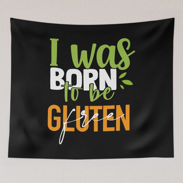 Item preview, I was born to be "Gluten-free" t shirt design designed and sold by MyGluteesFree77.