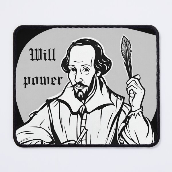 Item preview, Will Power - Funny Shakespeare, William Shakespeare, Shakespeare Pun designed and sold by abeautifulife.