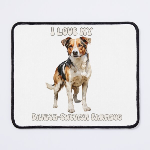 Item preview, I love my Danish-Swedish Farm dog designed and sold by M1234s.