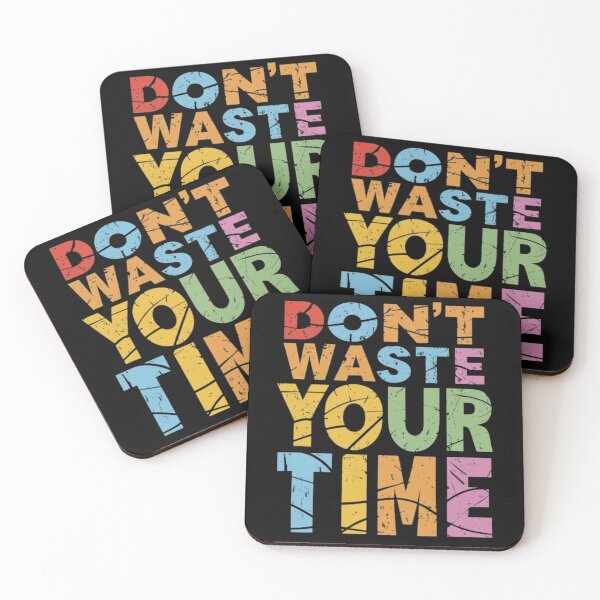 Item preview, Don't waste your time designed and sold by Merigold.