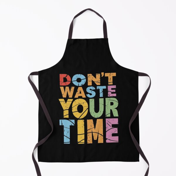 Item preview, Don't waste your time designed and sold by Merigold.