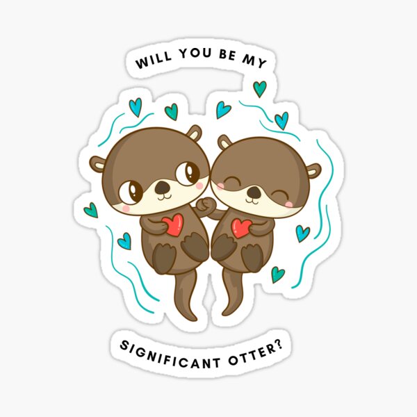 Item preview, Will you be my significant otter 3 designed and sold by ellosmedicenale.