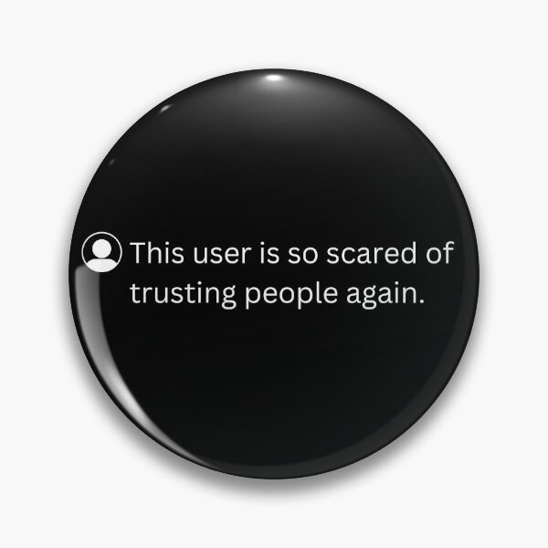 Item preview, This user is so scared of trusting people again designed and sold by PurpleWay.