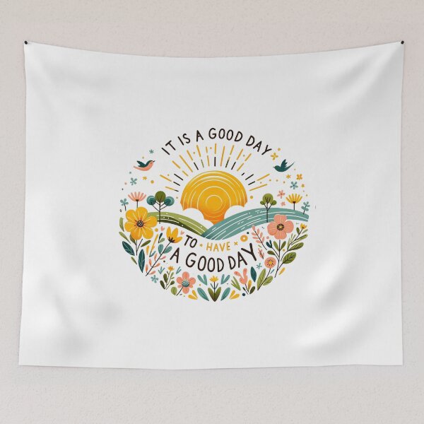 Item preview, It Is A Good Day To Have A Good Day designed and sold by PapaMikeCrafts.