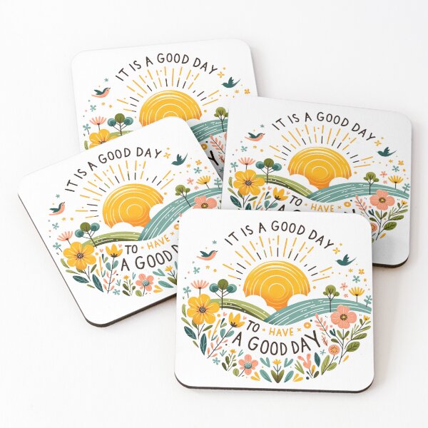 Item preview, It Is A Good Day To Have A Good Day designed and sold by PapaMikeCrafts.