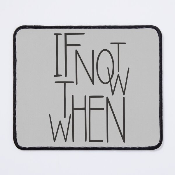 Item preview, If not now, then when designed and sold by stefanosd.