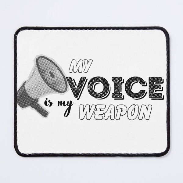Item preview, My Voice is my Weapon designed and sold by FateAndStardust.