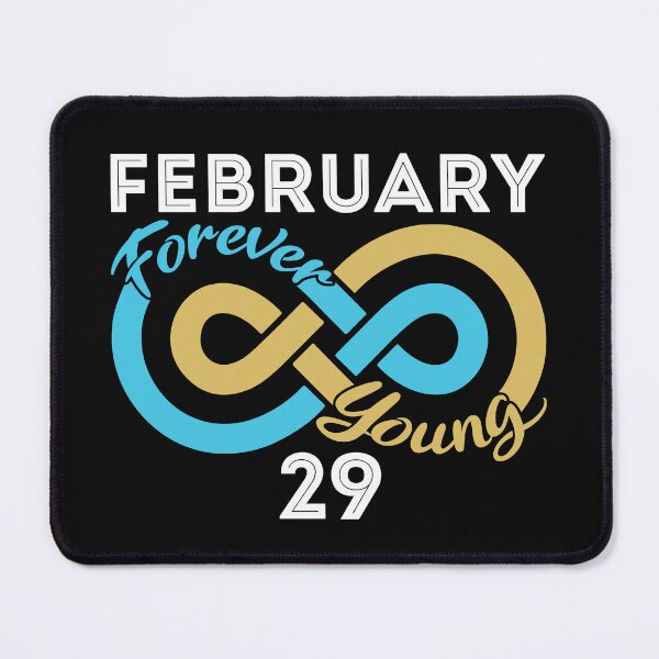 Item preview, Leap Day Birthday - Forever Young designed and sold by jaygo.