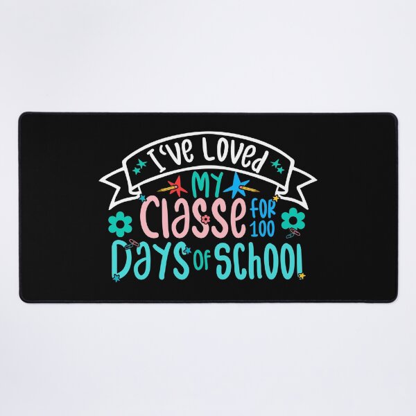 Item preview, I've Loved My Classe For 100 Days Of School, Funny 100 days of school for teachers & student  designed and sold by ArtByKatti.