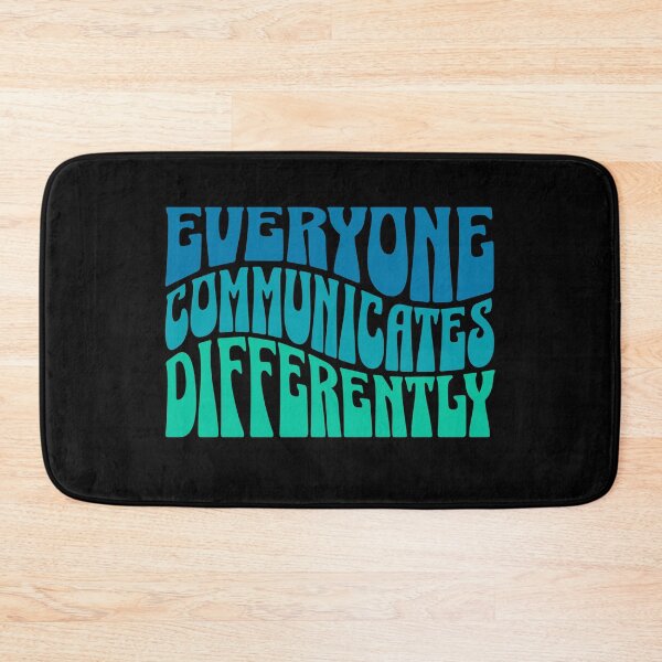 Item preview, Everyone communicates differently disability community , special needs, non verbal , medically complex, autism spectrum designed and sold by InspireGlow.