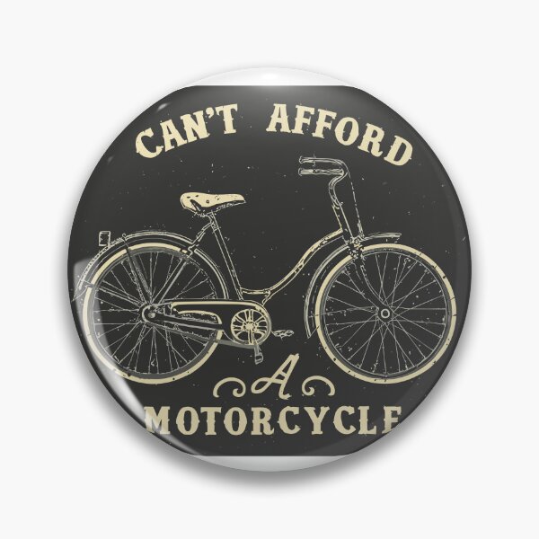 Item preview, Cant afford a motorcycle sarcasm designed and sold by philosofull.