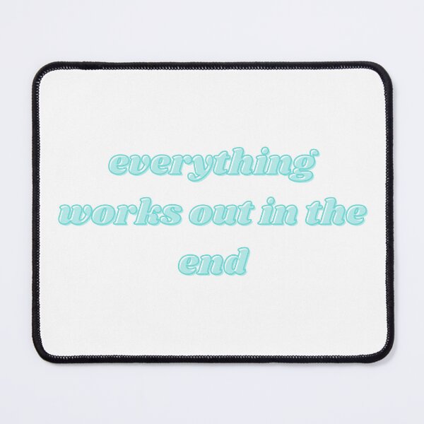 Item preview, everything works out in the end designed and sold by Katie O.