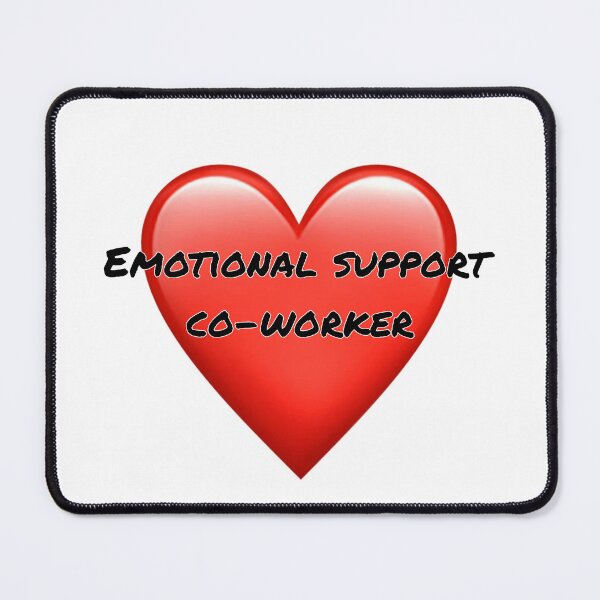 Item preview, Emotional support co-worker  designed and sold by Wicca and mythical creatures .